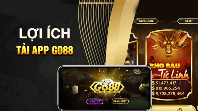 Tải app nhà cái Go88 thành công mang lại nhiều lợi ích thực sự